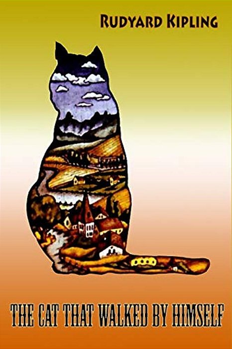 The Cat That Walked By Himself-..