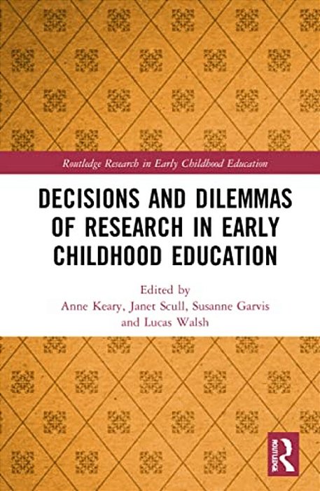 Decisions And Dilemmas Of Research Methods In Early Childhood Education-..