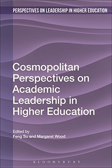 Cosmopolitan Perspectives On Academic Leadership In Higher Education-..