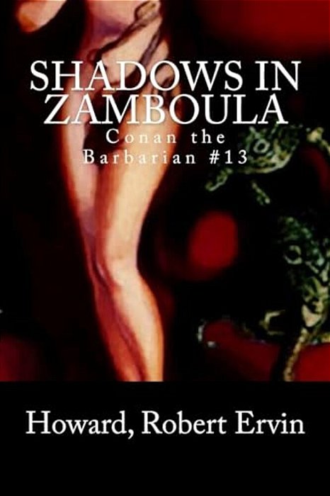 Shadows In Zamboula: Conan The Barbarian #13-..