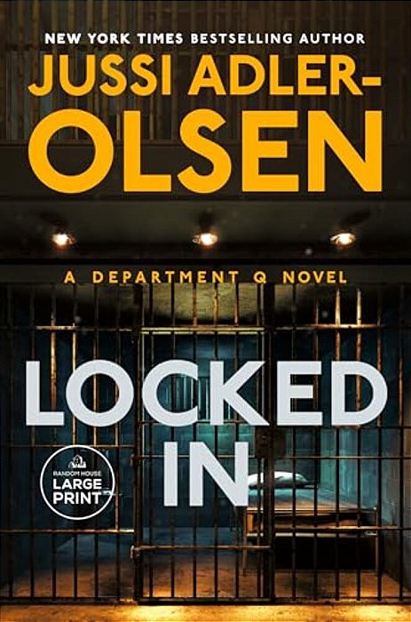 Locked In: A Department Q Novel-..