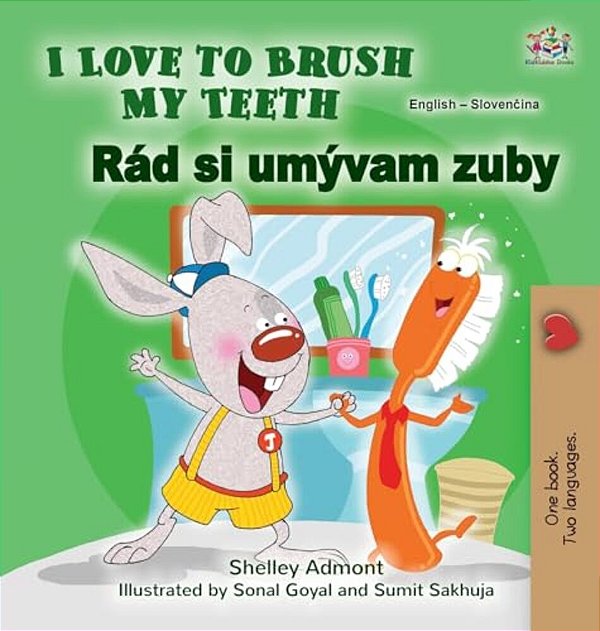 I Love To Brush My Teeth (English Slovak Bilingual Book For Kids)-..