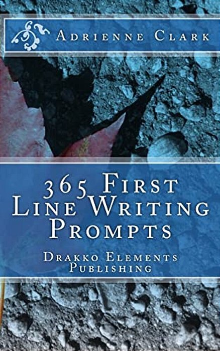 365 First Line Writing Prompts-..