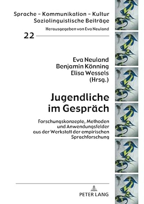 Jugendliche Im Gespraech: Forschungskonzepte, Methoden Und Anwendungsfelder Aus Der Werkstatt Der Empirischen Sprachforschung-..