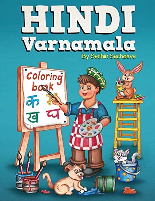 Hindi Varnamala Coloring Book: Learn Vowels And Consonants Of Hindi Language-..