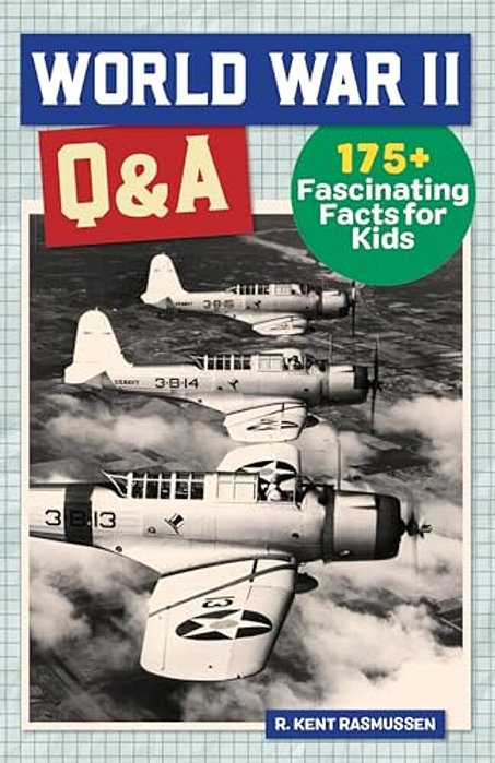 World War II Q&a: 175+ Fascinating Facts For Kids-..