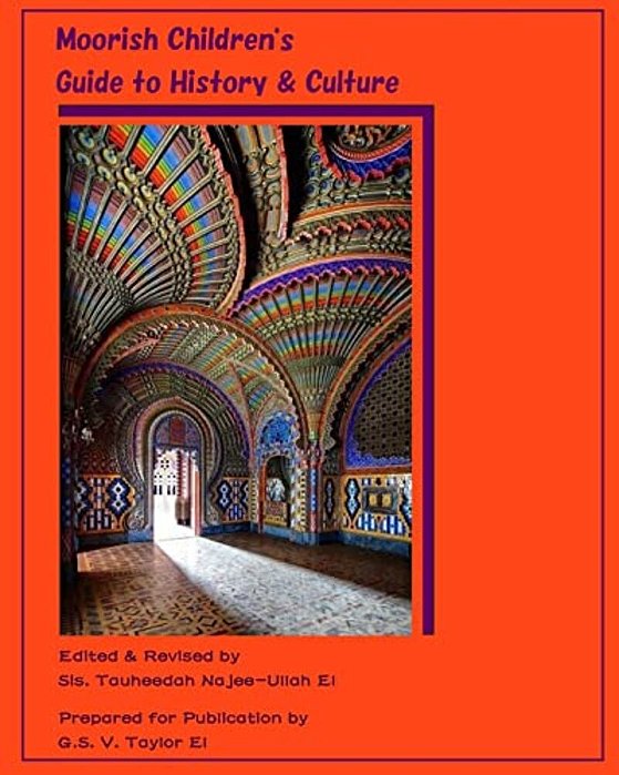 Moorish Children's Guide To History & Culture: A Collection Of Moorish-Inspired Illustrations-..