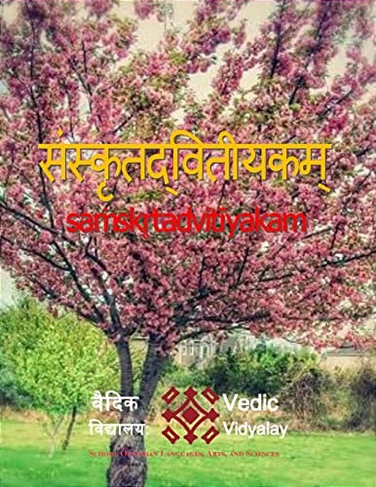 Samskritdvitiyakam: Sanskrit 2ND Level Book-..