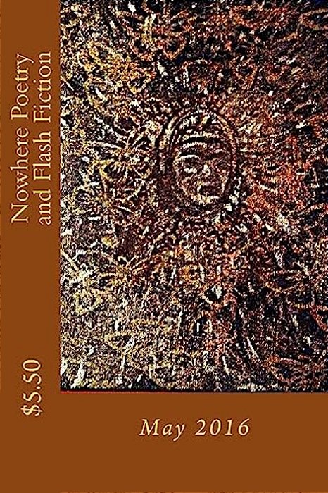 Nowhere Poetry And Flash Fiction Issue VI-..