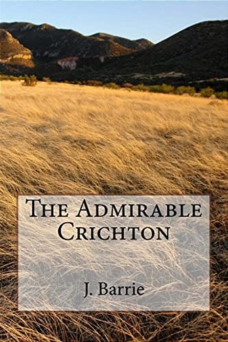 The Admirable Crichton-..