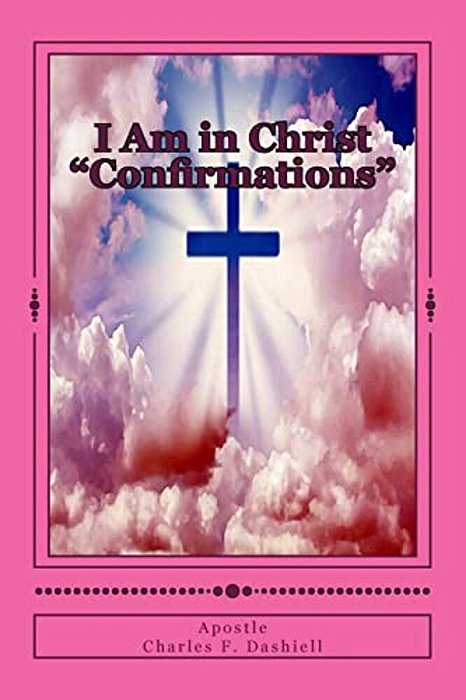 I Am In Christ Confirmations: I Am In Christ Confirmations-..