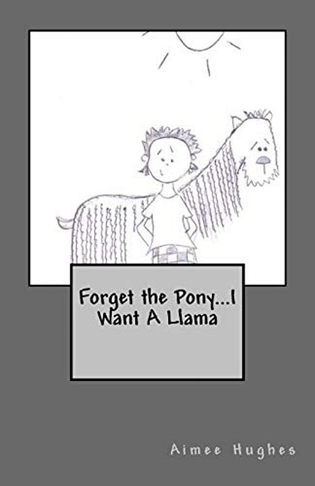 Forget The Pony... I Want A Llama-..