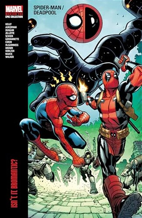 Spider-Man/Deadpool Modern Era Epic Collection: Isn't It Bromantic-..