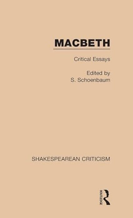 Macbeth: Critical Essays-..