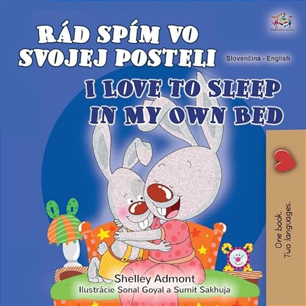 I Love To Sleep In My Own Bed (Slovak English Bilingual Children's Book)-..