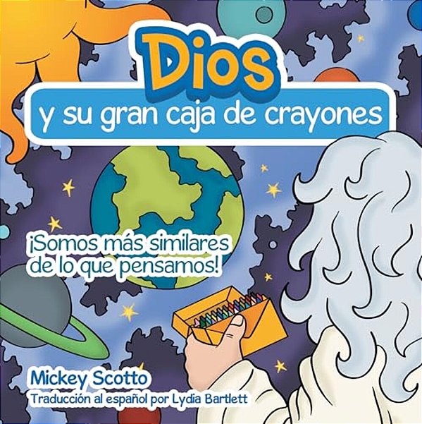 Dios Y Su Gran Caja De Crayones-..