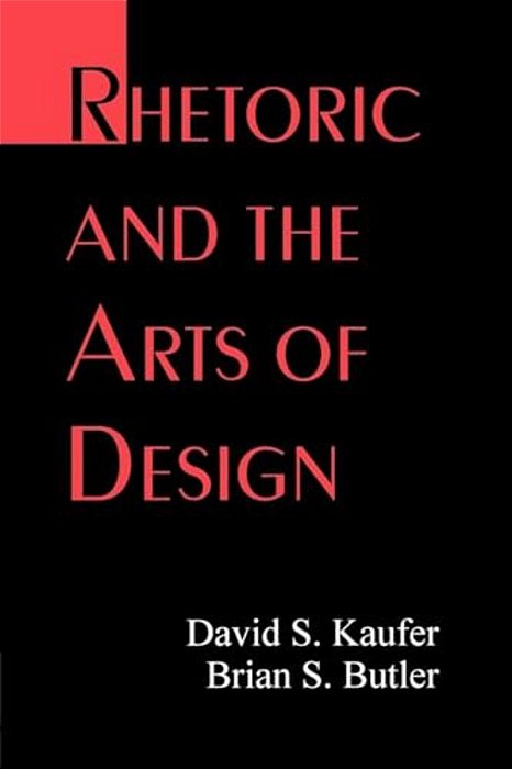 Rhetoric And The Arts Of Design-..