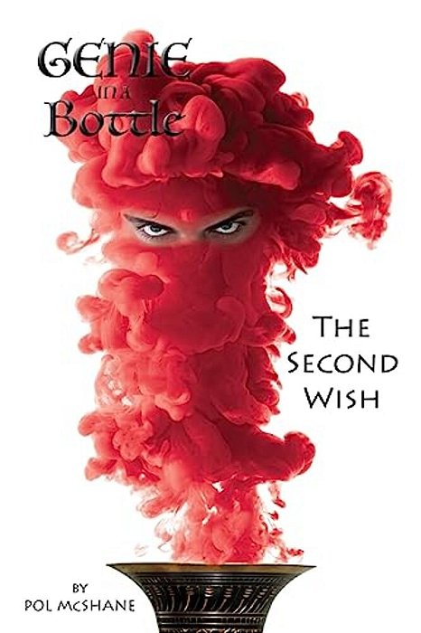 Genie In A Bottle-The Second Wish: Genie In A Bottle-..