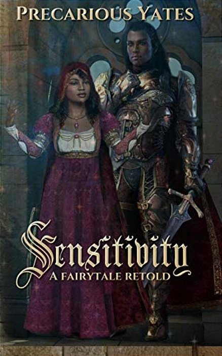 Sensitivity: A Fairy Tale Retold-..