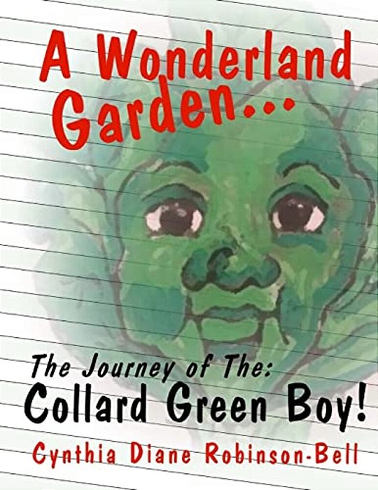 A Wonderland Garden: The Collard Green Boy-..