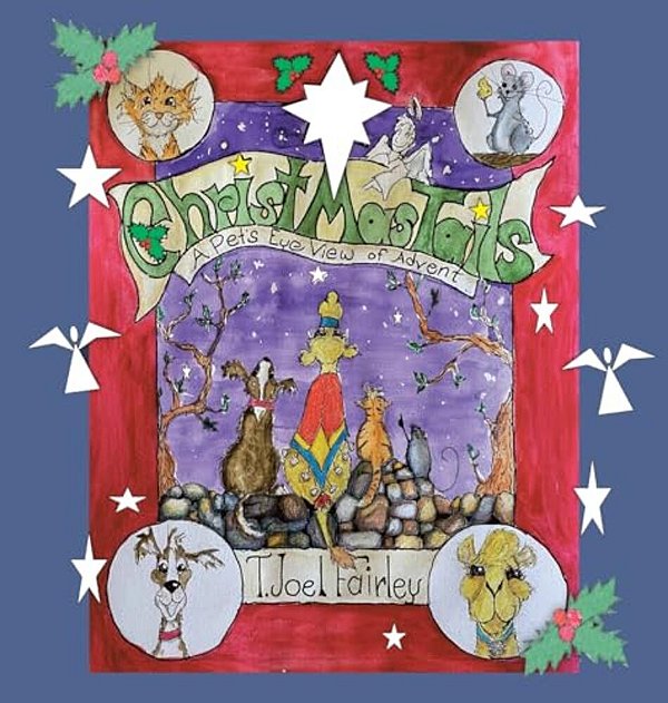 Christmas Tails: A Pet's Eye View Of Advent-..