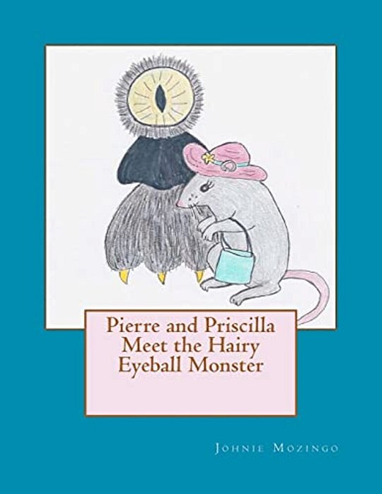 Pierre And Priscilla Meet The Hairy Eyeball Monster-..
