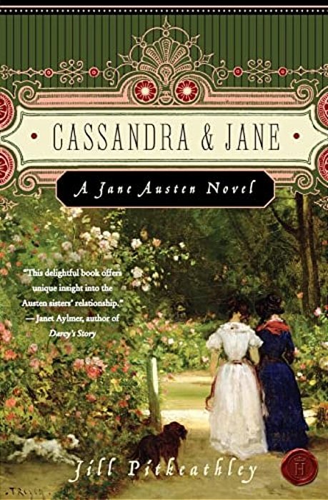 Cassandra And Jane: A Jane Austen Novel-..