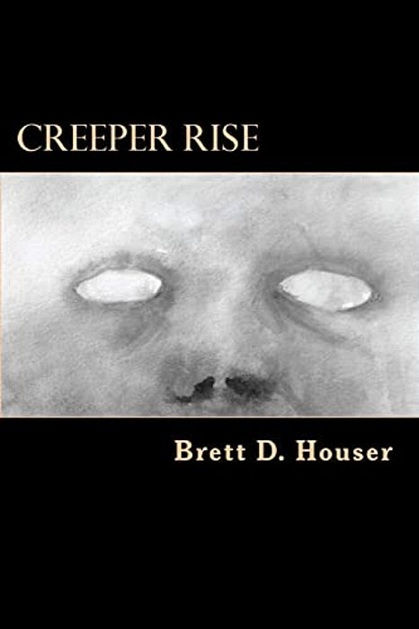 Creeper Rise: After Everything Else-..