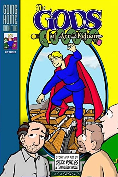 The Gods Of Arr-Kelaan: Going Home Book Two-..