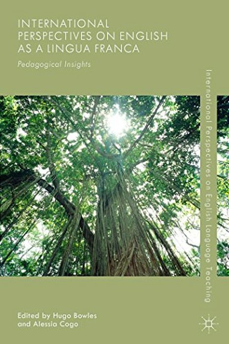 International Perspectives On English As A Lingua Franca: Pedagogical Insights-..