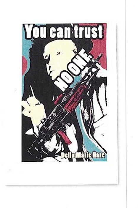 You Can Trust No One-..