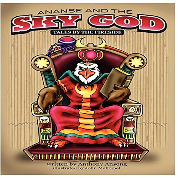 Ananse And The Sky God: Tales By The Fireside-..