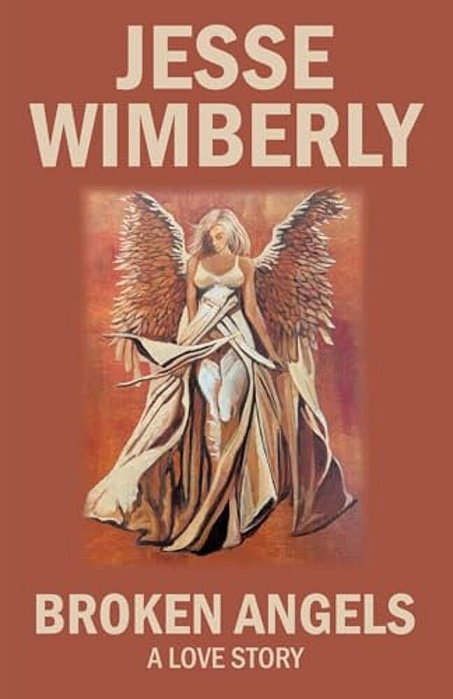 Broken Angels A Love Story-..