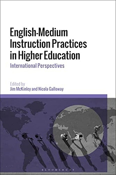 English-Medium Instruction Practices In Higher Education: International Perspectives-..