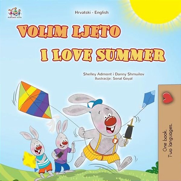 I Love Summer (Croatian English Bilingual Children's Book)-..