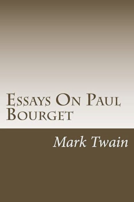 Essays On Paul Bourget-..