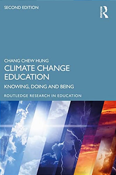 Climate Change Education: Knowing, Doing And Being-..