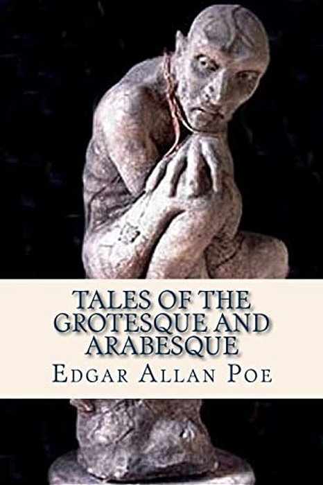Tales Of The Grotesque And Arabesque-..