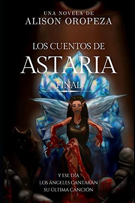 Los Cuentos De Astaria III: Final-..
