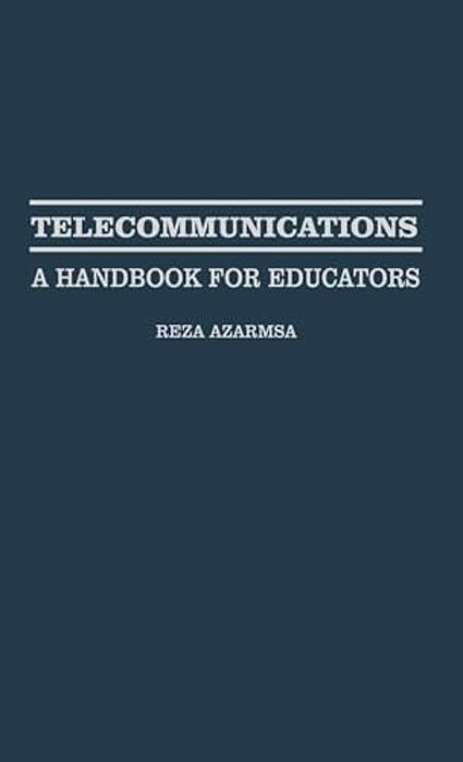 Telecommunications: A Handbook For Educators-..