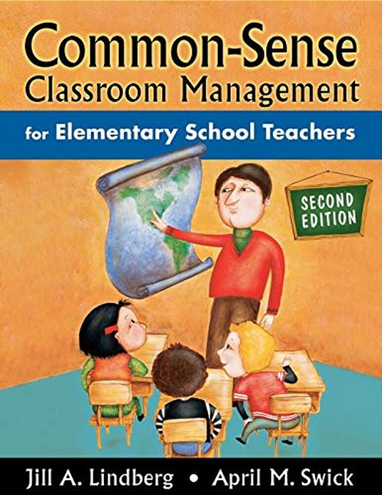 Common-Sense Classroom Management For Elementary School Teachers-..