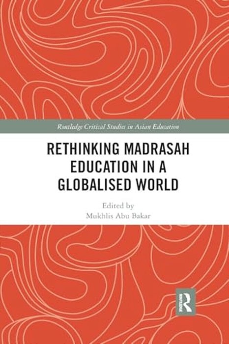 Rethinking Madrasah Education In A Globalised World-..