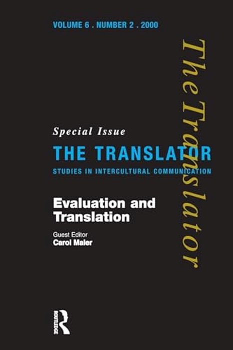 Evaluation And Translation: Special Issue Of The Translator-..
