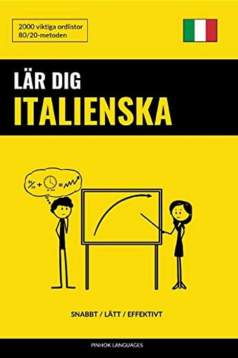Lär Dig Italienska - Snabbt/Lätt/effektivt: 2000 Viktiga Ordlistor-..
