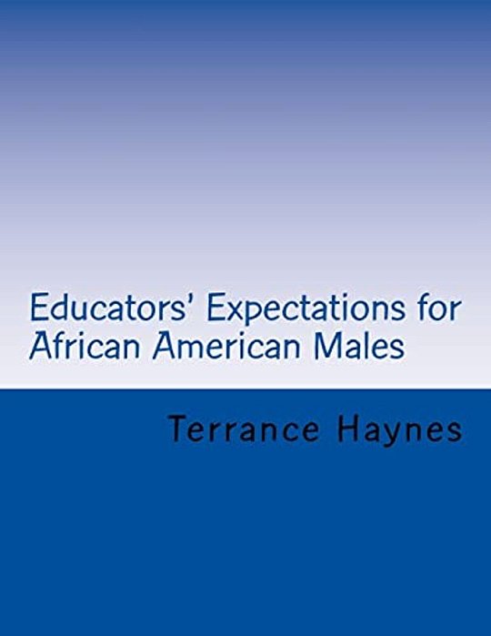 Educators' Expectations For African American Males-..