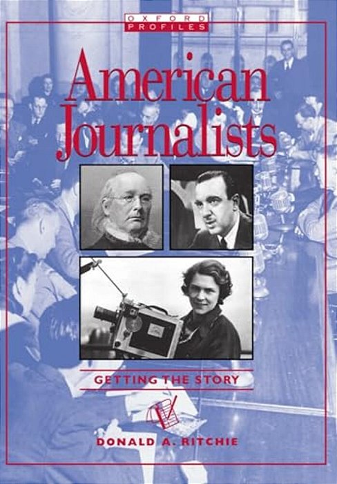 American Journalist: Getting The Story-..