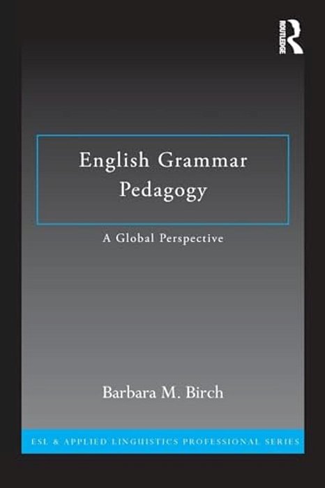 English Grammar Pedagogy: A Global Perspective-..