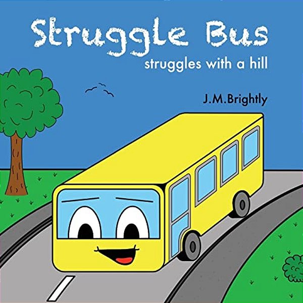 Struggle Bus: Struggles With A Hill-..