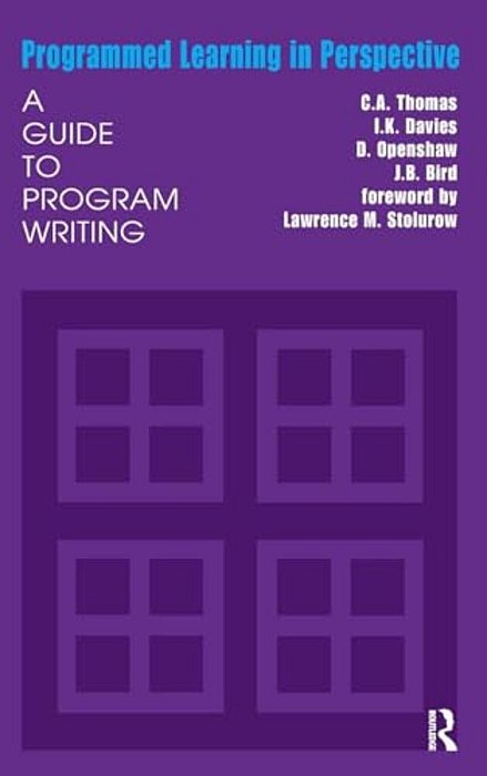 Programmed Learning In Perspective: A Guide To Program Writing-..