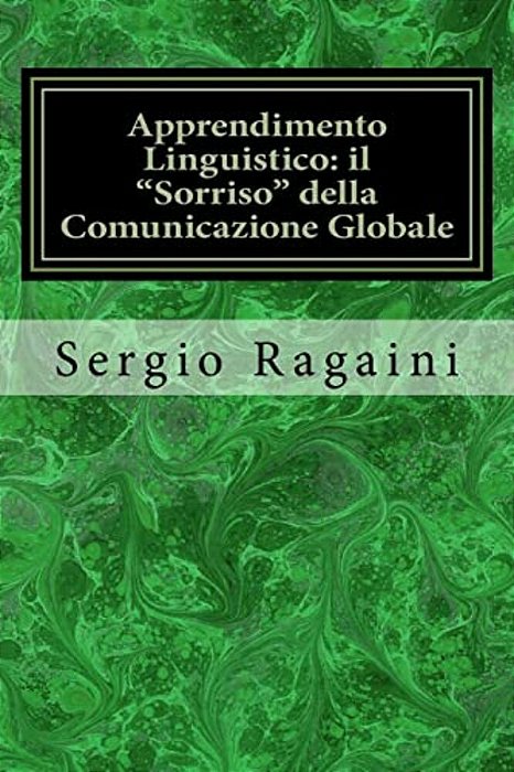 Apprendimento Linguistico: Il "Sorriso" Della Comunicazione Globale-..